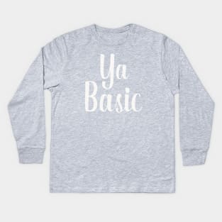 Ya Basic - The Good Place Kids Long Sleeve T-Shirt